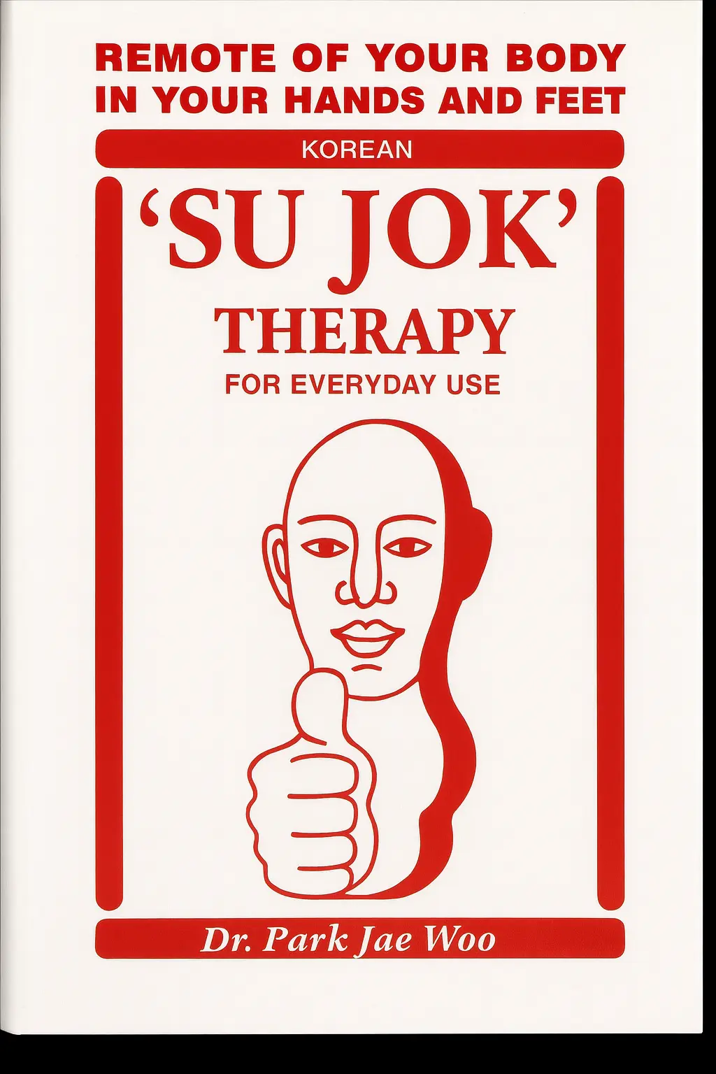 Su-Jok Therapy for Everyday Use